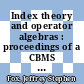 Index theory and operator algebras : proceedings of a CBMS regional conference held August 6-10, 1991 with support from the National Science Foundation [E-Book] /
