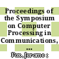 Proceedings of the Symposium on Computer Processing in Communications, New York, N. Y., April 8, 9, 10, 1969 /