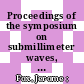 Proceedings of the symposium on submillimeter waves, New-York, NY, 31.03.70-02.04.70 /