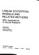 Linear statistical models and related methods : with applications to social research /