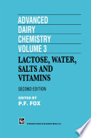 Advanced Dairy Chemistry Volume 3 [E-Book] : Lactose, water, salts and vitamins /
