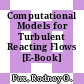 Computational Models for Turbulent Reacting Flows [E-Book] /