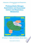 Photosynthetic nitrogen assimilation and associated carbon and respiratory metabolism /