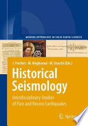 Historical Seismology [E-Book] : Interdisciplinary Studies of Past and Recent Earthquakes /