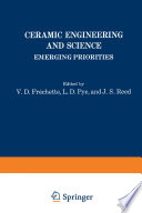 Ceramic Engineering and Science [E-Book] : Emerging Priorities /