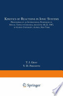 Kinetics of Reactions in Ionic Systems [E-Book] : Proceedings of an International Symposium on Special Topics in Ceramics, held June 18–23, 1967, at Alfred University, Alfred, New York /