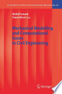 Mechanical Modelling and Computational Issues in Civil Engineering [E-Book] /