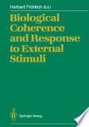 Biological Coherence and Response to External Stimuli [E-Book] /