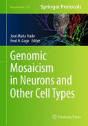 Genomic Mosaicism in Neurons and Other Cell Types [E-Book] /