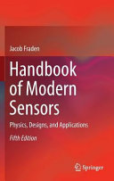 Handbook of modern sensors : physics, designs, and applications [E-Book] /