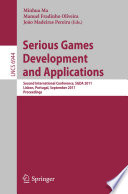 Serious Games Development and Applications [E-Book]: Second International Conference, SGDA 2011, Lisbon, Portugal, September 19-20, 2011. Proceedings /