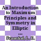 An Introduction to Maximum Principles and Symmetry in Elliptic Problems [E-Book] /