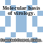 Molecular basis of virology.