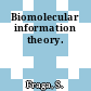 Biomolecular information theory.