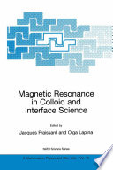 Magnetic Resonance in Colloid and Interface Science [E-Book] /