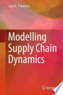 Modelling Supply Chain Dynamics [E-Book] /