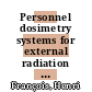 Personnel dosimetry systems for external radiation exposures /