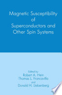 Magnetic Susceptibility of Superconductors and Other Spin Systems [E-Book] /