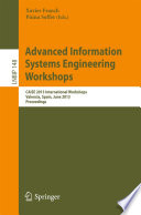 Advanced Information Systems Engineering Workshops [E-Book] : CAiSE 2013 International Workshops, Valencia, Spain, June 17-21, 2013. Proceedings /