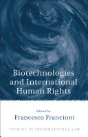 Biotechnologies and international human rights [E-Book] /