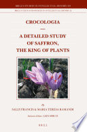 Crocologia--a detailed study of saffron, the king of plants [E-Book] /