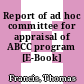 Report of ad hoc committee for appraisal of ABCC program [E-Book]