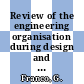 Review of the engineering organisation during design and construction of the Dragoan reactor [E-Book]