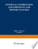 Internal-Combustion Locomotives and Motor Coaches [E-Book] /