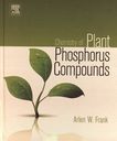 Chemistry of plant phosphorus compounds /