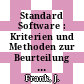 Standard Software : Kriterien und Methoden zur Beurteilung und Auswahl von Software Produkten.