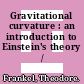 Gravitational curvature : an introduction to Einstein's theory /