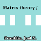 Matrix theory /
