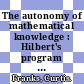 The autonomy of mathematical knowledge : Hilbert's program revisited [E-Book] /