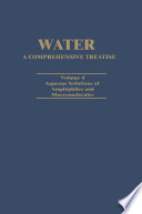 Water A Comprehensive Treatise [E-Book] : Aqueous Solutions of Amphiphiles and Macromolecules /