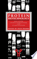 Protein Biotechnology [E-Book] : Isolation, Characterization, and Stabilization /
