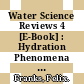 Water Science Reviews 4 [E-Book] : Hydration Phenomena in Colloidal Systems. Volume 4 /