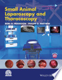 Small animal laparoscopy and thoracoscopy [E-Book] /