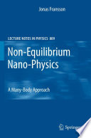 Non-Equilibrium Nano-Physics [E-Book] : A Many-Body Approach /