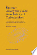 Unsteady Aerodynamics and Aeroelasticity of Turbomachines [E-Book] : Proceedings of the 8th International Symposium held in Stockholm, Sweden, 14–18 September 1997 /