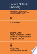 Second-Order Phase Transitions and the Irreducible Representation of Space Groups [E-Book] /