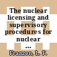 The nuclear licensing and supervisory procedures for nuclear facilities in the Federal Republic of Germany /