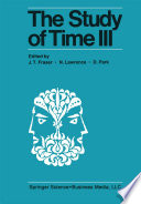 The Study of Time III [E-Book] : Proceedings of the Third Conference of the International Society for the Study of Time Alpbach—Austria /