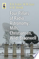 Four Pillars of Radio Astronomy: Mills, Christiansen, Wild, Bracewell [E-Book] /