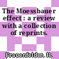 The Moessbauer effect : a review with a collection of reprints.