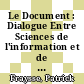 Le Document : Dialogue Entre Sciences de l'information et de la Communication et Histoire [E-Book] /