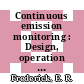 Continuous emission monitoring : Design, operation and experience. Specialty conference. Proceedings : Denver, CO, 08.11.1981-11.11.1981.