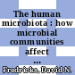 The human microbiota : how microbial communities affect health and disease [E-Book] /