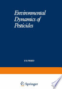 Environmental Dynamics of Pesticides [E-Book] /