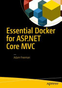 Essential docker for ASP.NET core MVC [E-Book] /