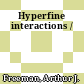 Hyperfine interactions /